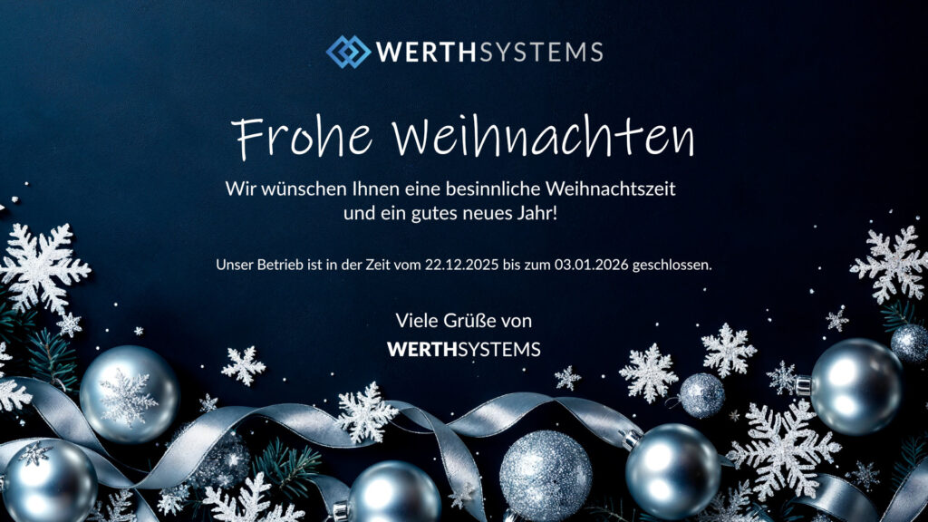 Frohe Weihnachten - Wir wünschen Ihnen eine besinnliche Weihnachtszeit und ein gutes neues Jahr! Unser Betrieb ist in der Zeit vom 22.12.2025 bis zum 03.01.2026 geschlossen.